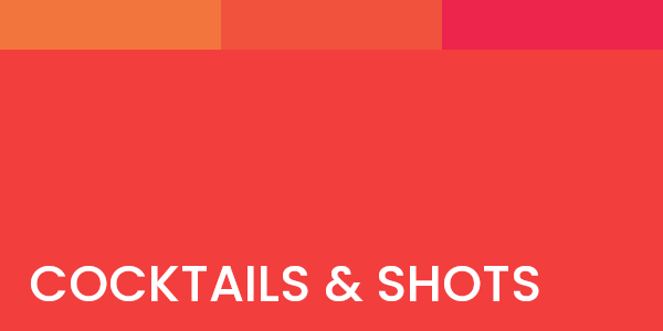 Cocktails & Shots